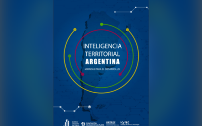 Inteligencia territorial Argentina, miradas para el desarrollo