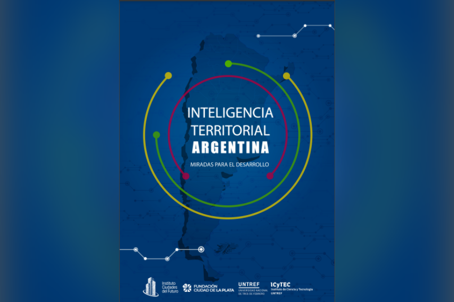 Inteligencia territorial Argentina, miradas para el desarrollo