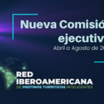 La Red Iberoamericana de Destinos Turísticos Inteligentes Anuncia su Nueva Comisión ejecutiva para el período de Abril a Agosto de 2024