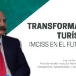 Transformación Turística: IMCISS en el Futuro de los DTI