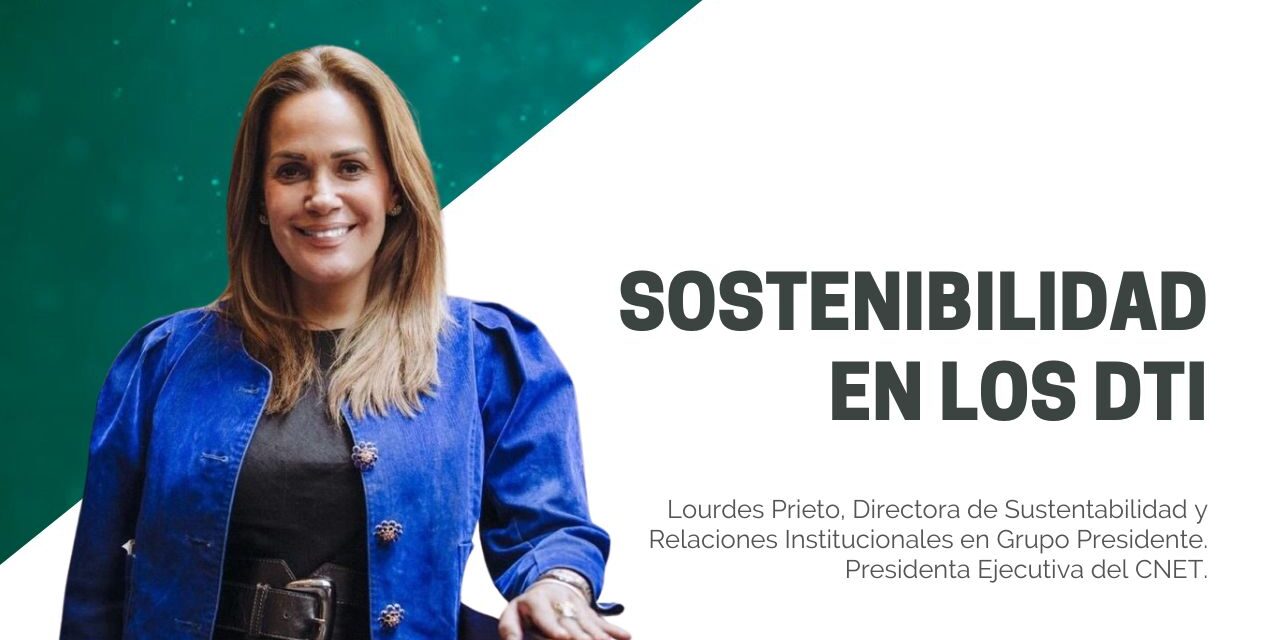 Sostenibilidad en los DTI | Lourdes Prieto